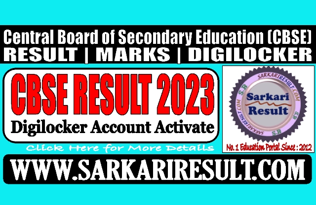 Sarkari Result CBSE Board Result Digilocker Account Activation 2023