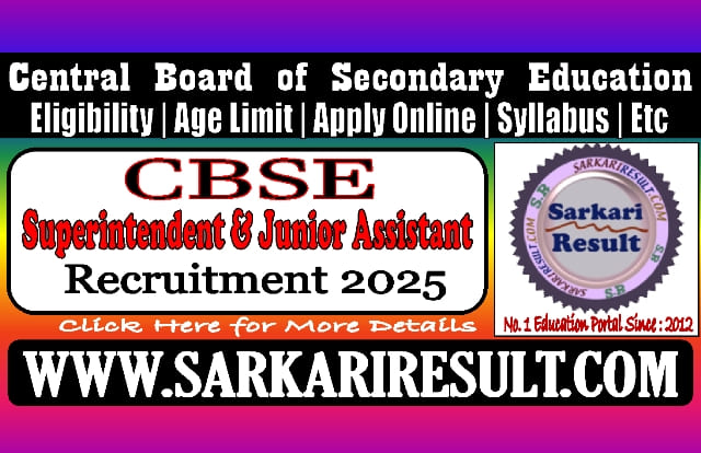 Sarkari Result CBSE Superintendent Junior Assistant Online Form 2025