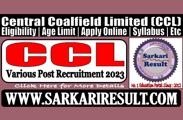 Sarkari Result CCL Various Post Online Form 2023