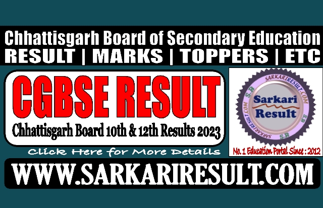 Sarkari Result Chhattisgarh Board CGBSE Result 2023