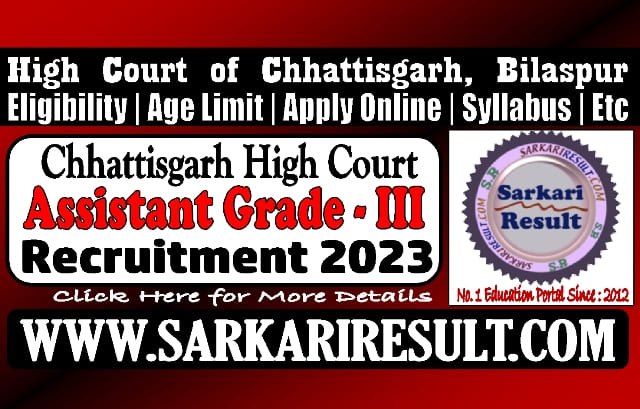 Sarkari Result Chhattisgarh High Court AG III Online Form 2023