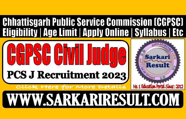 Sarkari Result CGPSC Civil Judge Online Form 2023