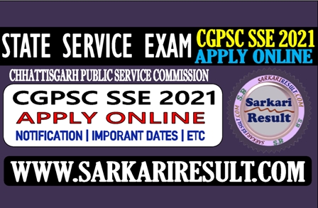 Sarkari Result CGPSC Pre Online Form 2021