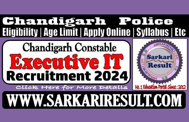 Sarkari Result Chandigarh Police Constable IT Online Form 2024