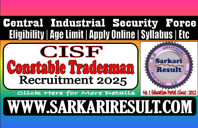 Sarkari Result CISF Constable Tradesman Recruitment 2025