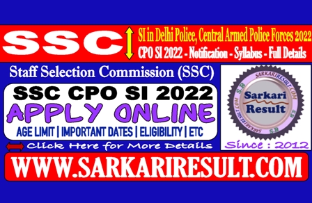 Sarkari Result SSC CPO SI Online Form 2022