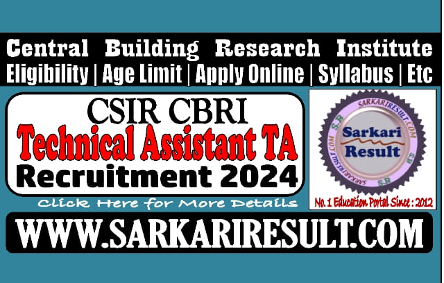 Sarkari Result CSIR CBRI TA Online Form 2024