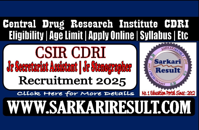 Sarkari Result CSIR CDRI JSA and Stenographer Online Form 2025