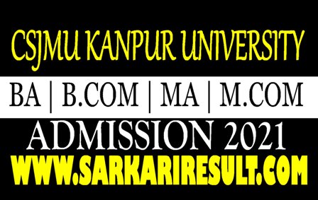 CSJM Kanpur Admission 2021