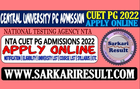Sarkari Result NTA CUET PG Admission 2022