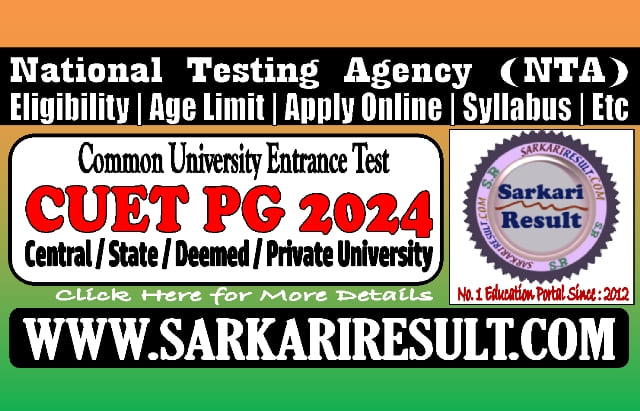 Sarkari Result CUET PG 2024 Online Form