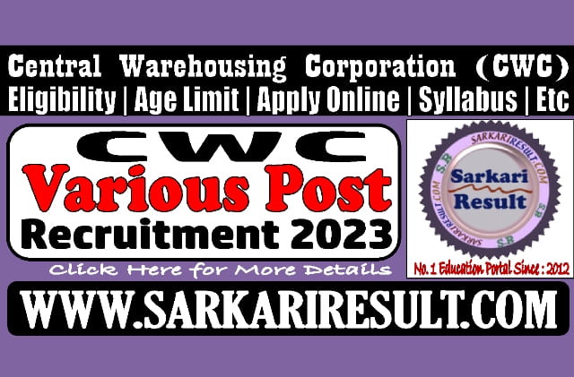 Sarkari Result CWC Various Post Recruitment 2023