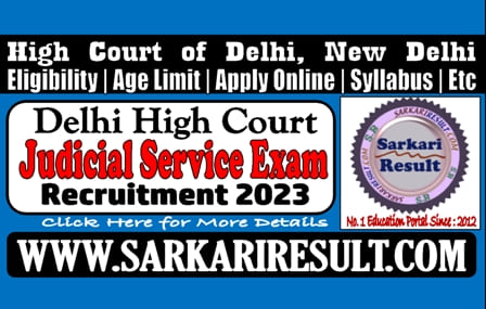 Sarkari Result Delhi Judicial Service Exam Online Form 2023