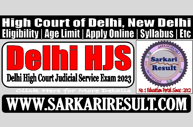 Sarkari Result Delhi High Court HJS Online Form 2023
