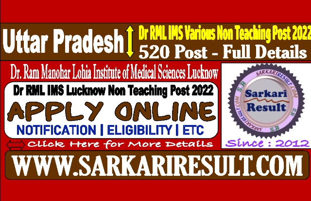 Sarkari Result DR RML IMS Lucknow Non Teaching Post Recruitment 2022