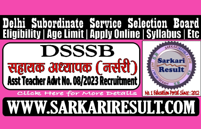 Sarkari Result DSSSB Assistant Teacher Advt No 08/2023 Online Form 2024