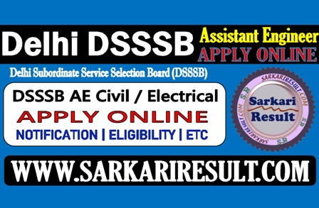 Sarkari Result DSSSB Assistant Engineer Online Form 2022