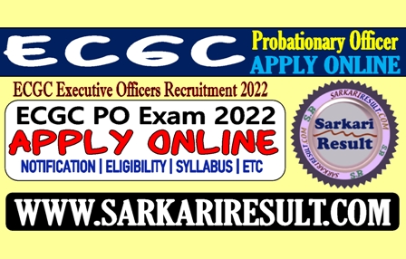Sarkari Result ECGC PO Recruitment 2022