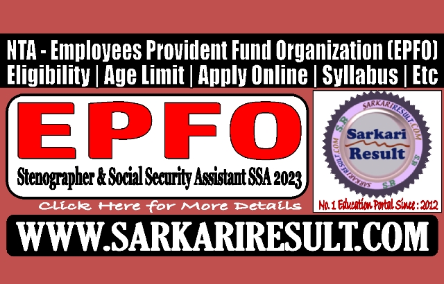 Sarkari Result EPFO Steno and SSA Online Form 2023