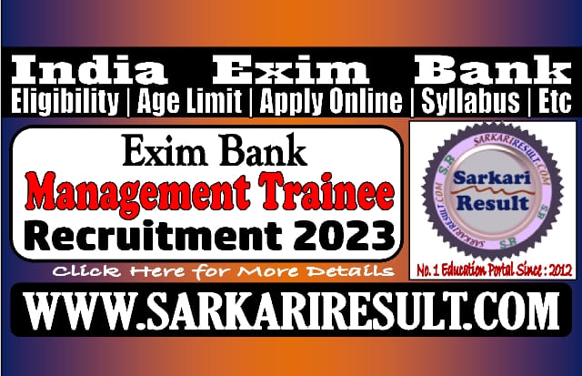 Sarkari Result Exim Bank Management Trainee Online Form 2023