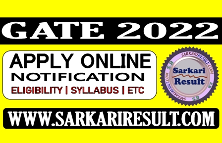 Sarkari Result GATE 2022 Online Form