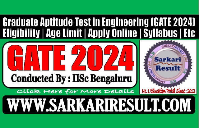 Sarkari Result GATE 2024 Online Form