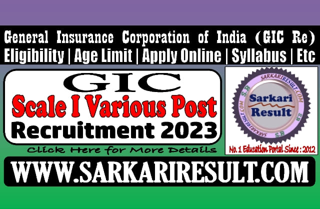Sarkari Result GIC Scale Online Form 2023