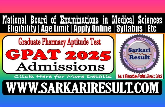 Sarkari Result GPAT Admissions Online Form 2025