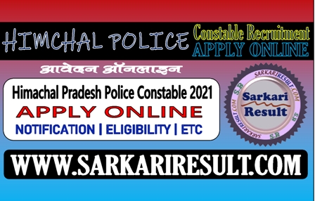 Sarkari Result HP Police Constable Online Form 2021