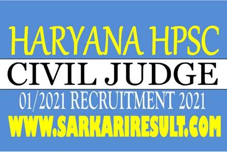 Haryana HPSC Civil Judge 2021