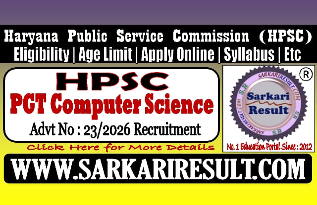 Sarkari Result Haryana HPSC PGT Computer Science Recruitment 2026