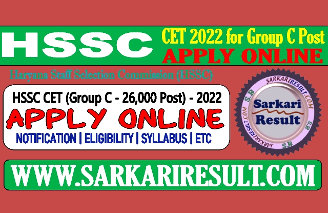 Sarkari Result HSSC CET Group C Online Form 2022