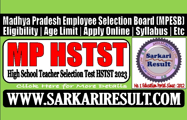 Sarkari Result MPESB High School Selection Test HSTST Online Form 2023