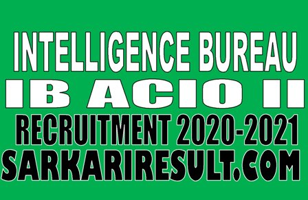IB ACIO Recruitment 2020-2021