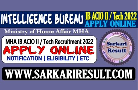 Sarkari Result IB ACIO Recruitment 2022