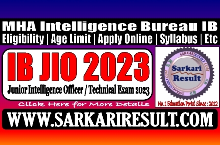 Sarkari Result MHA IB JIO Online Form 2023