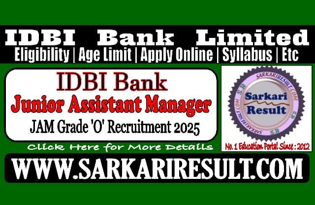 Sarkari Result IDBI Bank JAM Recruitment 2025