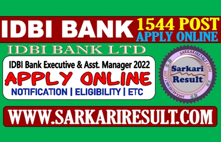 Sarkari Result IDBI Bank  Recruitment 2022
