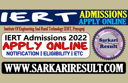 Sarkari Result IERT Admission 2022