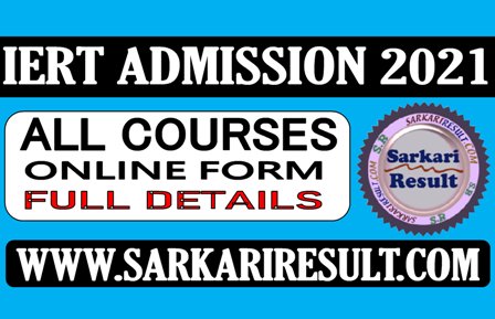 Sarkari Result IERT Allahabad Admission Apply Online Form 2021