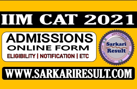Sarkari Result IIM CAT Admission 2021 Apply Online Form 2021