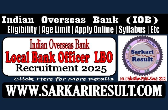 Sarkari Result Indian Overseas Bank LBO Recruitment 2025