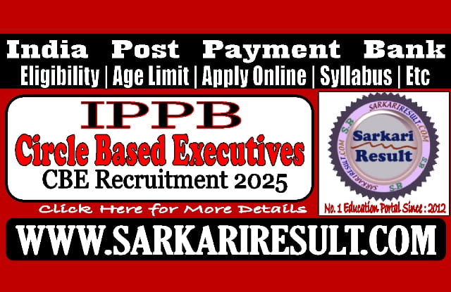 Sarkari Result IPPB Circle Based Executive CBE Recruitment 2025