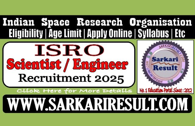 Sarkari Result ISRO Scientist Engineer Recruitment Online Form 2025