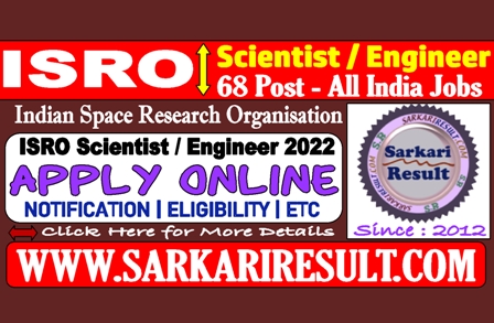 Sarkari Result ISRO Scientist Engineer Recruitment 2022