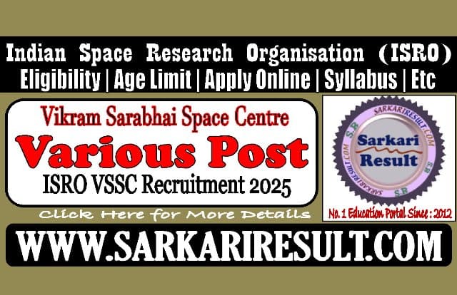 Sarkari Result ISRO VSSC Various Post Recruitment Online Form 2025