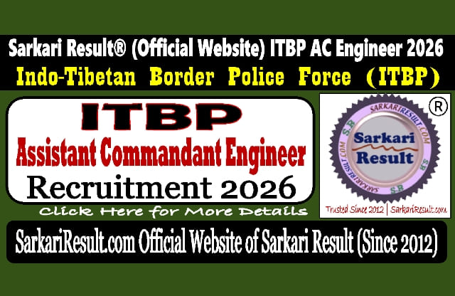 Sarkari Result ITBP Assistant Commandant Engineer Recruitment 2026