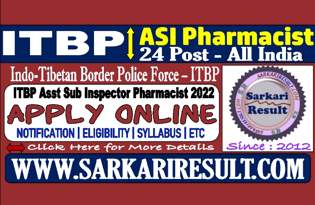 Sarkari Result ITBP ASI Pharmacist Online Form 2022
