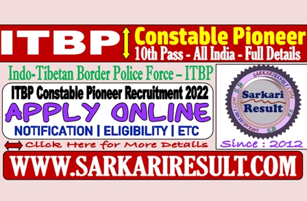 ITBP Constable Pioneer Online Form 2022 for 113 Post