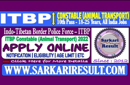 Sarkari Result ITBP Constable Animal Transport Online Form 2022